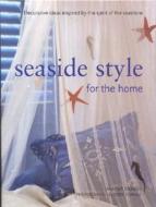 Seaside Style di Andrea Spencer edito da Anness Publishing