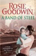 Band of Steel di Rosie Goodwin edito da Headline
