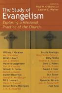 Study of Evangelism di Paul W Chilcote edito da William B Eerdmans Publishing Co