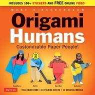 Origami Humans Kit di Marc Kirschenbaum edito da Tuttle Publishing