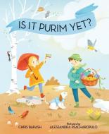 Is It Purim Yet? di Chris Barash edito da ALBERT WHITMAN & CO