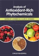 Analysis of Antioxidant-Rich Phytochemicals di Zhimin Xu edito da Wiley-Blackwell
