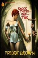 Knock Three-One-Two di Fredric Brown edito da Bruin Books, LLC