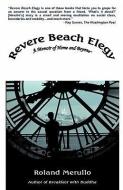Revere Beach Elegy: A Memoir of Home and Beyond di Roland Merullo edito da PFP PUB
