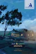 Jack and Lucy's Adventures di Brendan J. Fox edito da Printing for Life