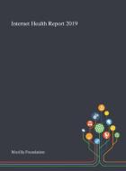 Internet Health Report 2019 edito da Saint Philip Street Press