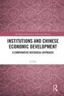 Institutions And Chinese Economic Development di Li Tan edito da Taylor & Francis Ltd