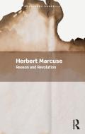 Reason And Revolution di Herbert Marcuse edito da Taylor & Francis Ltd
