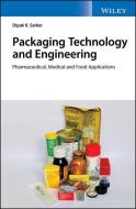 Packaging Technology & Engineering di DIPAK KUMAR SARKER edito da Wiley