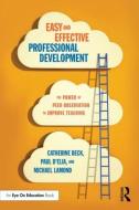 Easy and Effective Professional Development di Catherine Beck edito da Routledge