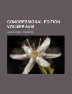 Congressional Edition Volume 6416 di United States Congress edito da Rarebooksclub.com