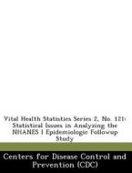 Vital Health Statistics Series 2, No. 121 edito da Bibliogov