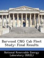 Barwood Cng Cab Fleet Study edito da Bibliogov