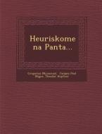 Heuriskomena Panta... di Gregorius (Nyssenus), Theodor Hopfner edito da SARASWATI PR