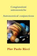 Congiunzioni astronomiche di Pier Paolo Ricci edito da Lulu.com