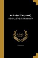 BARBADOS (ILLUSTRATED) edito da WENTWORTH PR