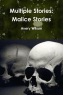 Multiple Stories di Avery Wilson edito da Lulu.com