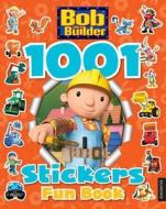 Bob The Builder 1001 Stickers Fun Book edito da Egmont Uk Ltd