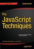 Pro JavaScript Techniques di Russ Ferguson, John Paxton, John Resig edito da Apress