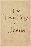 The Teachings of Jesus di James E. Padgett edito da Lulu.com
