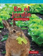 En El Jardín (in the Garden) (Spanish Version) (Nivel K (Level K)) di Jane Gould edito da SHELL EDUC PUB