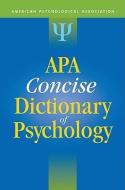 APA Concise Dictionary of Psychology di American Psychological Association edito da AMER PSYCHOLOGICAL ASSN