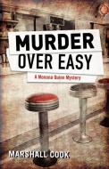 Murder Over Easy di Marshall Cook edito da Tyrus Books