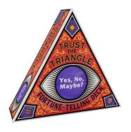 Trust The Triangle Fortune-Telling Deck: Yes, No, Maybe? di Chronicle Books edito da Chronicle Books