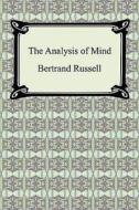 The Analysis of Mind di Bertrand Russell edito da Createspace