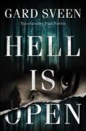Hell Is Open di Gard Sveen edito da Amazon Publishing