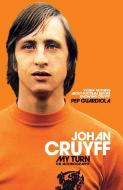 My Turn di Johan Cruyff edito da Pan Macmillan