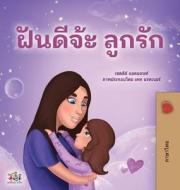 Sweet Dreams, My Love (Thai Children's Book) di Shelley Admont, Kidkiddos Books edito da KidKiddos Books Ltd.