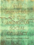 The Breaking of the American Social Compact di Frances Fox Piven, Richard A. Cloward edito da NEW PR