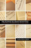 Reading Susan Sontag di Carl Rollyson edito da Ivan R. Dee Publisher