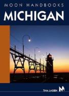 Michgan Handbook di Tina Lassen edito da Avalon Travel Publishing