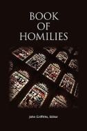 Book of Homilies di Church of England edito da REGENT COLLEGE PUB (WA)