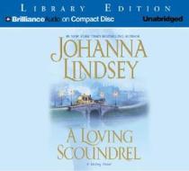 A Loving Scoundrel di Johanna Lindsey edito da Brilliance Audio