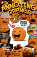 Annoying Orange #2: Orange You Glad You're Not Me? di Scott Shaw, Mike Kazaleh edito da Papercutz
