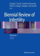 Biennial Review of Infertility di D. T. Carrell edito da Humana Press Inc.