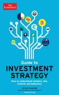 The Economist Guide to Investment Strategy: How to Understand Markets, Risk, Rewards and Behaviour di The Economist, Peter Stanyer edito da Economist