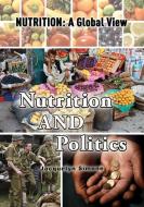 Nutrition and Politics di Jacquelyn Simone edito da VILLAGE EARTH PR