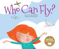 Who Can Fly? di Cody McKinney edito da CANTATA LEARNING
