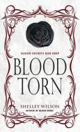 Blood Torn di Shelley Wilson edito da BHC PR