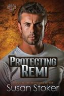 Protecting Remi di Susan Stoker edito da K PUBN