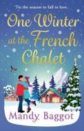 One Winter At The French Chalet