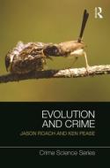 Evolution and Crime di Jason Roach, Ken (University of Loughborough Pease edito da Taylor & Francis Ltd