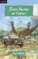 Jungle Doctor on Safari di Paul White edito da CHRISTIAN FOCUS PUBN