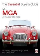 Essential Buyers Guide Mga 1955-1962 di Roy Crosier, David Sear edito da Veloce Publishing Ltd