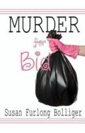 Murder for Bid di Susan Furlong Bolliger edito da Martin Sisters Publishing