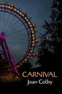 Carnival di Joan Colby edito da FUTURECYCLE PR